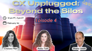 Read more about the article CX Unplugged: Episode 4